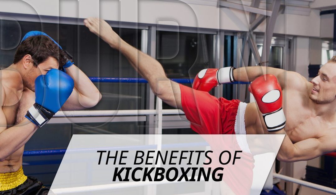 The Benefits Of Kickboxing
